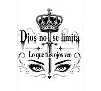 Dios no se limita a lo que tus ojos ven: Dios no se limita a lo que tus ojos ven