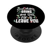 Dios no te trajo Tan lejos para dejarte Cristiano PopSockets PopGrip Adhesivo