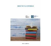 Dios No Va Conmigo (ebook)