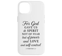 Dios Nos DIO Poder Amor autocontrol 2 Timoteo 1:7 Biblia Orar Carcasa para iPhone 14 Plus