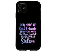 Dios Nos Hizo Mejores Amigos Porque conocía a Nuestras Madres Mujeres Carcasa para iPhone 11