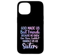 Dios Nos Hizo Mejores Amigos Porque conocía a Nuestras Madres Mujeres Carcasa para iPhone 15