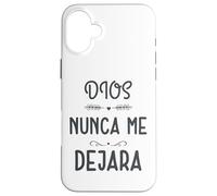 Dios Nunca me Deja, Providencia Divina, Siervo de Dios Carcasa para iPhone 16 Plus