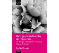 Dios Palpitando Entre Las Tomateras