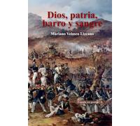Dios, patria, barro y sangre: 6 (ESPAÑA EN GUERRA)