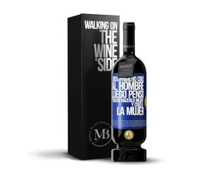 «Dios primero creó al hombre Luego pensó Puedo hacerlo mejor y...» Mensaje en una Botella. Vino Tinto Premium Reserva 12 Meses MBS Martín Berasategui System + Gift Box. Etiqueta Azul PERSONALIZABLE