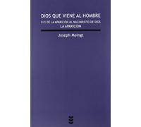 Dios Que Viene Al Hombre Ii/1: De La Aparicion Al Nacimiento De D Ios: