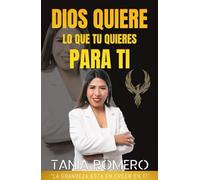 Dios quiere lo que tú quieres para ti
