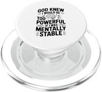 Dios sabía Que sería Demasiado poderoso si Estaba mentalmente Estable PopSockets PopGrip para MagSafe