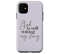 Dios sigue escribiendo mi historia Fe cristiana Religioso Carcasa para iPhone 11