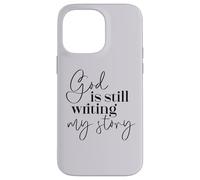 Dios sigue escribiendo mi historia Fe cristiana Religioso Carcasa para iPhone 14 Pro Max