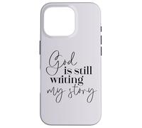 Dios sigue escribiendo mi historia Fe cristiana Religioso Carcasa para iPhone 16 Pro