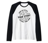 Dios Sigue escribiendo tu Historia Fe Cristiana inspiradora Camiseta Manga Raglan