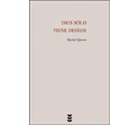 Dios sólo tiene deseos (Nueva Alianza)