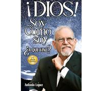 ¡Dios! Soy como soy ¿A que vine?