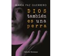 Dios Tambien Es Una Perra