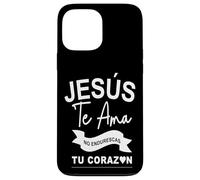 Dios te ama con Amor Eterno, ya no endurezcas más tu corazón Carcasa para iPhone 13 Pro MAX