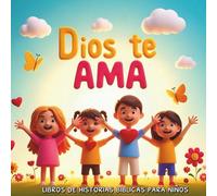 Dios Te Ama: libros de historias biblicas para niños