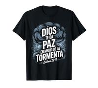 Dios te da Paz en Medio de la tormenta - Salmos 29:11 Camiseta