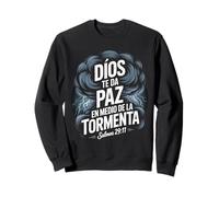 Dios te da Paz en Medio de la tormenta - Salmos 29:11 Sudadera