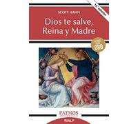 Dios te salve, Reina y Madre: La Madre de Dios en la Palabra de Dios (Patmos)
