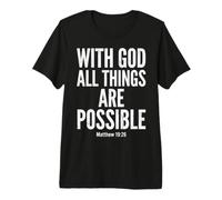 Dios Todas Las Cosas Son posibles Mateo 19:26 Versículo de la Biblia Camiseta Premium