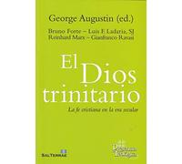 Dios trinitario, El: La fe cristiana en al era secular: 268 (Presencia Teologica)
