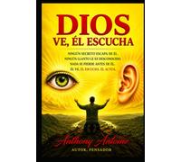 DIOS VE, EL ESCUCHA: NINGUN SECRETO ESCAPA DE EL, NINGUN LLANTO LE ES DESCONOCIDO, NADA SE PIERDE ANTES DE EL. EL VE, EL ESCUCHA, EL ACTUA