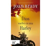 Dios vuelve en una Harley (FICCIÓN)