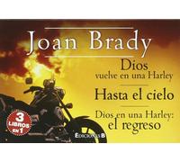 Dios vuelve en una Harley ; Hasta el cielo ; Dios en una Harley, el regreso