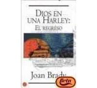 Dios Vuelve En Una Harley (Punto De Lectura)