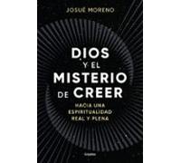 Dios Y El Misterio De Creer