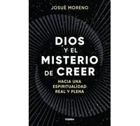 Dios Y El Misterio De Creer