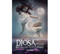 Diosa De Las Batallas Nocturnas (ebook)