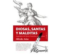 Diosas Santas Y Malditas