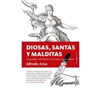 Diosas, santas y malditas (Ensayo)