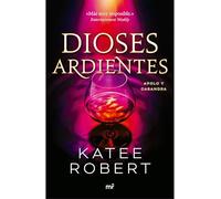 Dioses Ardientes: Reinterpretación de Apolo Y Casandra / Radiant Sin (Dark Olympus 4)