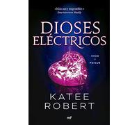 Dioses eléctricos (Electric Idol): 2 (Martínez Roca)