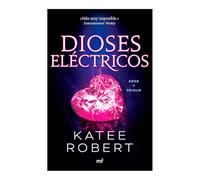 Dioses Eléctricos: Reinterpretación de Eros Y Psique / Electric Idol (Dark Olympus 2)