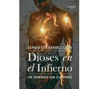 Dioses en el infierno: Un Demonio sin cuerno
