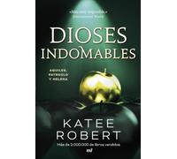 Dioses indomables (Wicked Beauty): 3 (Martínez Roca)