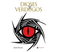Dioses y Verdugos (SIN COLECCION)