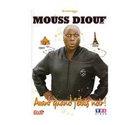 Diouf, Mouss - Avant quand j'étais noir ! [Francia] [DVD]