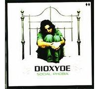 Dioxyde - Social Phobia