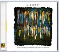 Dipankar - Different People And Their Meaningl