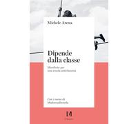Dipende dalla classe. Manifesto per una scuola anticlassista (Pinova)