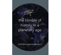 Dipesh Chakraba The Climate of History in a Plan (Tapa blanda) (Importación USA)