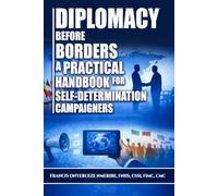 Diplomacy Before Borders: A Practical Handbook for Self-Determination Campaigners
