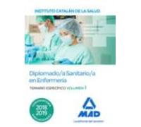 Diplomado/a Sanitario/a En Enfermería Del Instituto Catalán De La Salud. Temario Específico Volumen 1