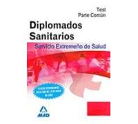 Diplomados Sanitarios Del Servicio Extremeño De Salud (ses). Test Parte Común.